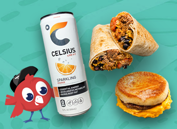 Buy a Breakfast Sandwich or Burrito get a Celsius for \$1 \(APP ONLY\)